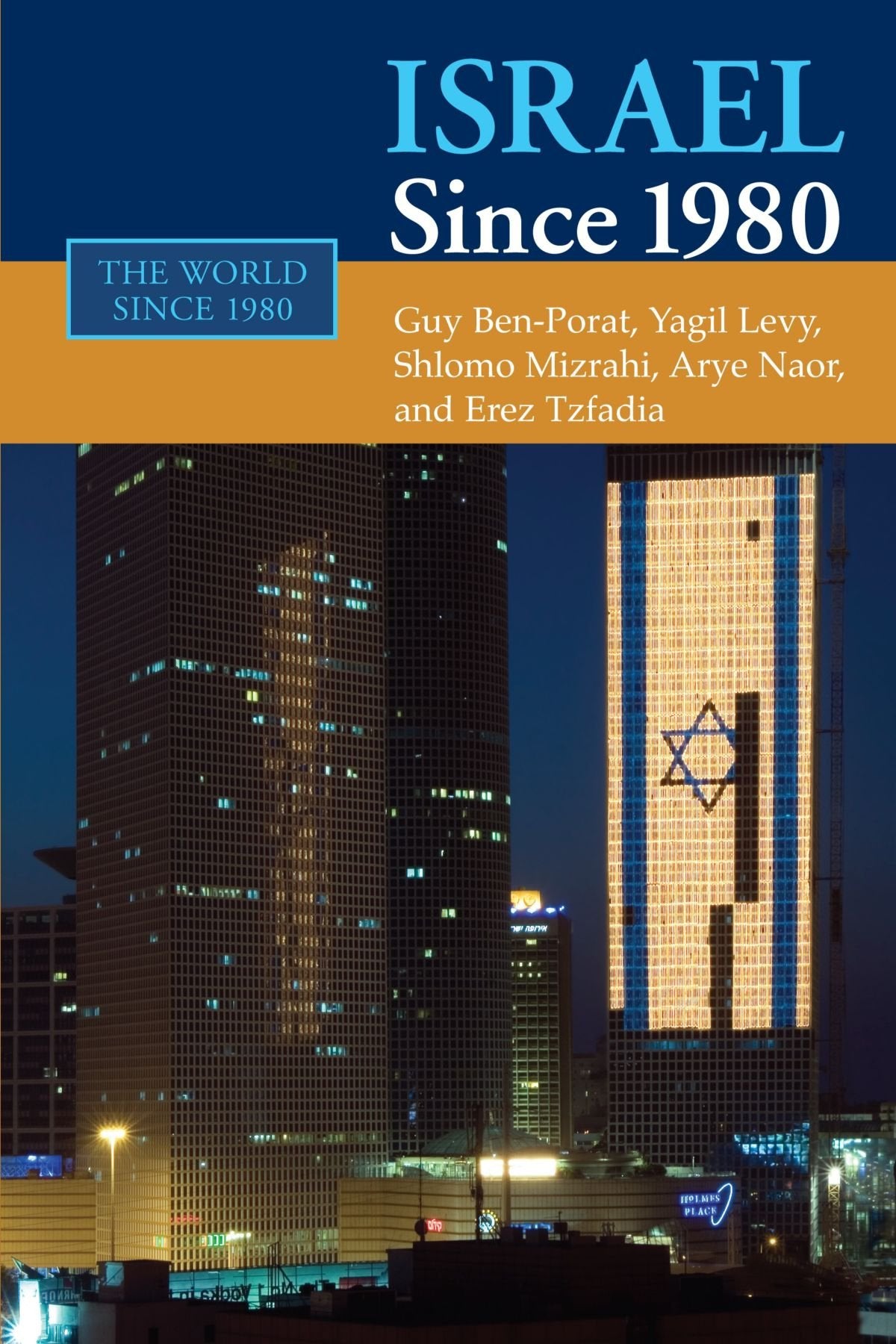 Israel since 1980 (The World Since 1980)