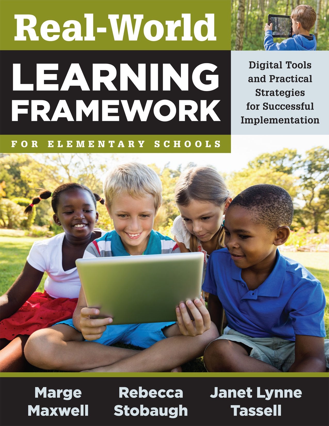 RealWorld Learning Framework for Elementary Schools: Digital Tools and Practical Strategies for Successful Implementation,Used