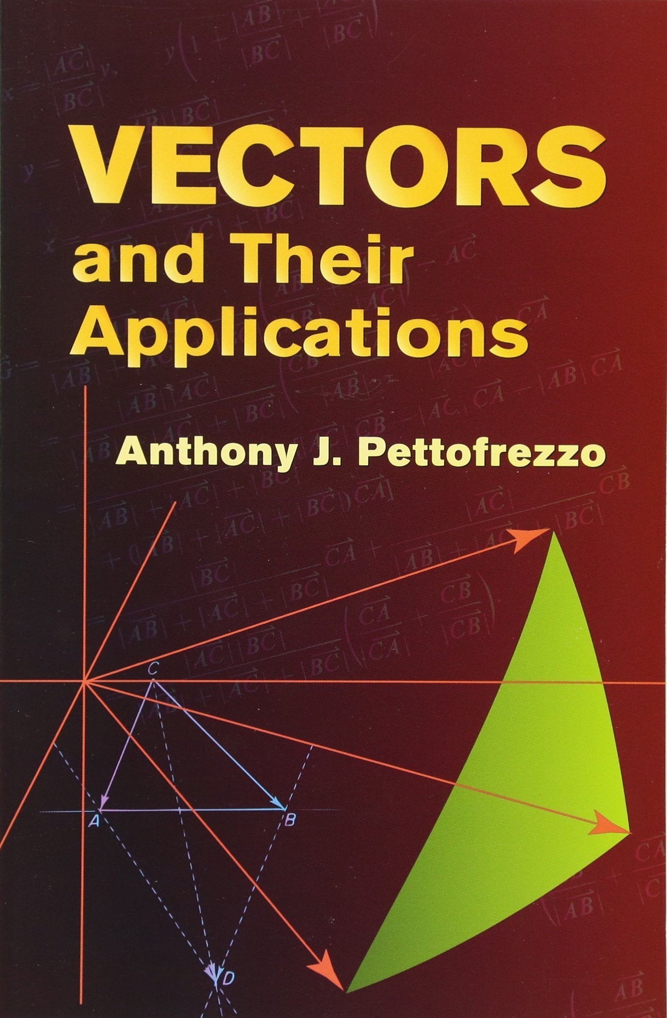 Vectors and Their Applications (Dover Books on Mathematics),Used