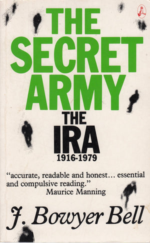 The Secret Army: The Ira 19161979