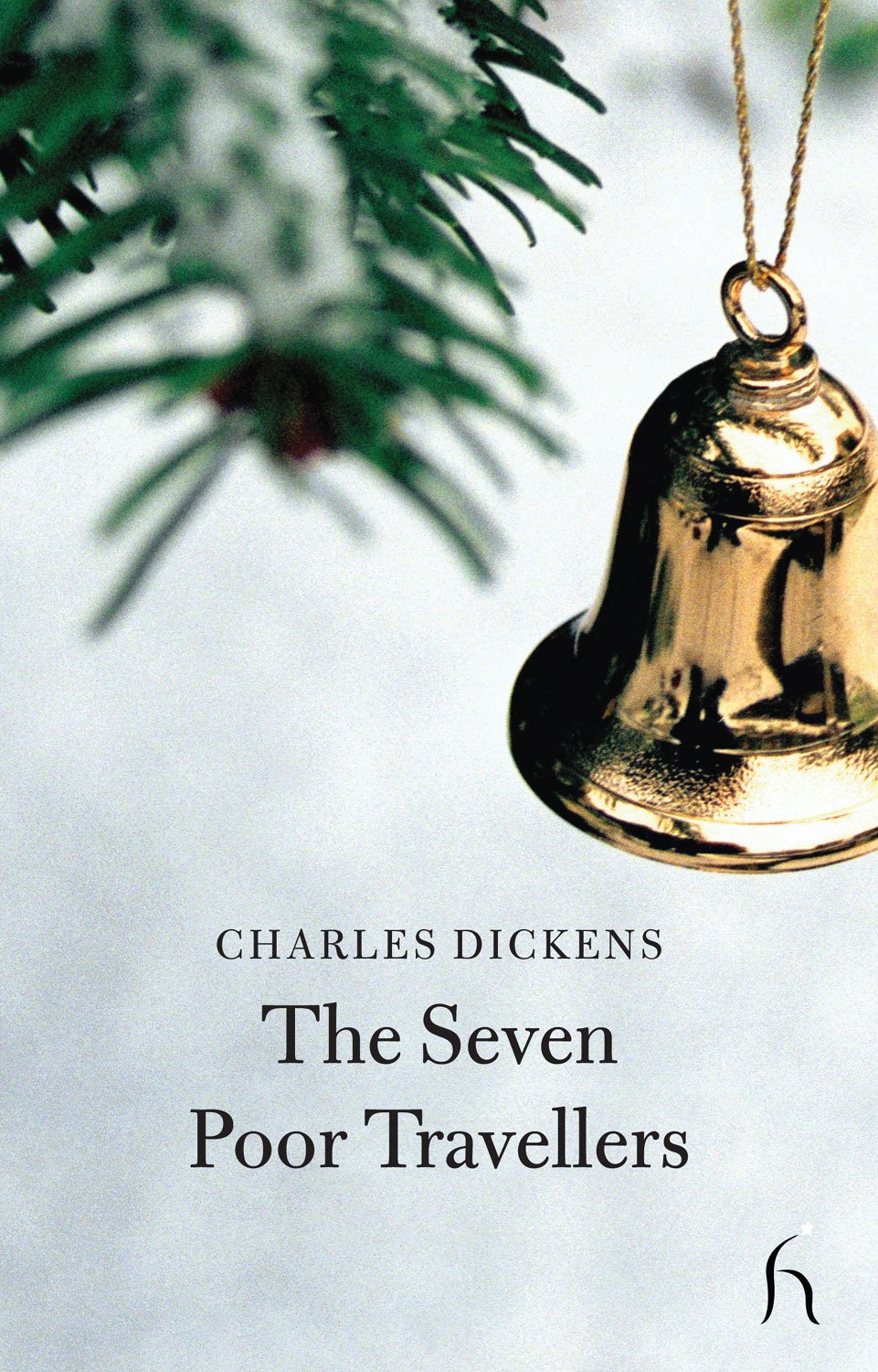 The Seven Poor Travellers (Hesperus Classics),Used