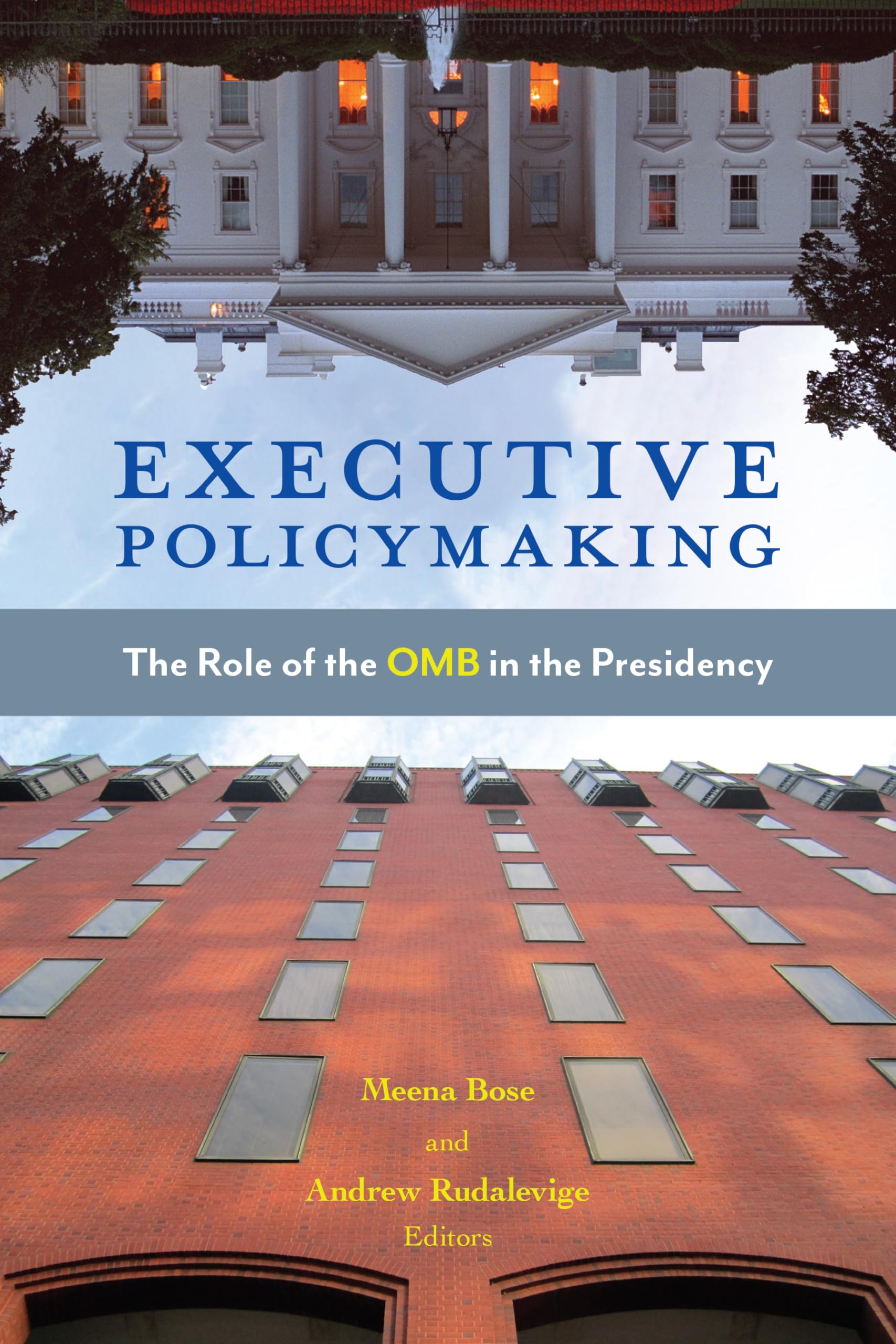 Executive Policymaking: The Role Of The Omb In The Presidency,Used