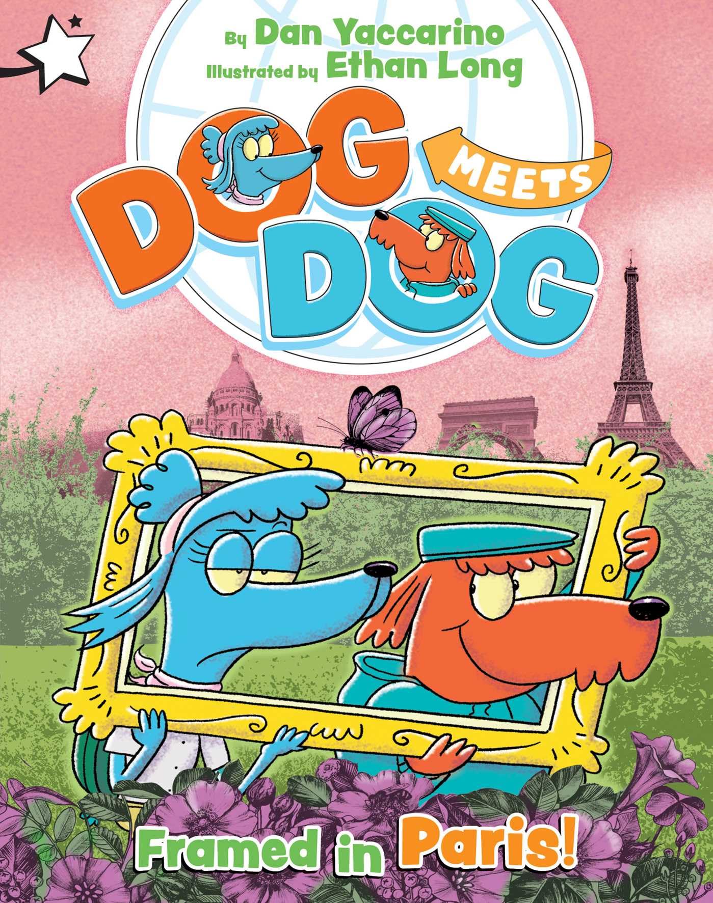Framed In Paris!: A Star Chapter Book (Dog Meets Dog)