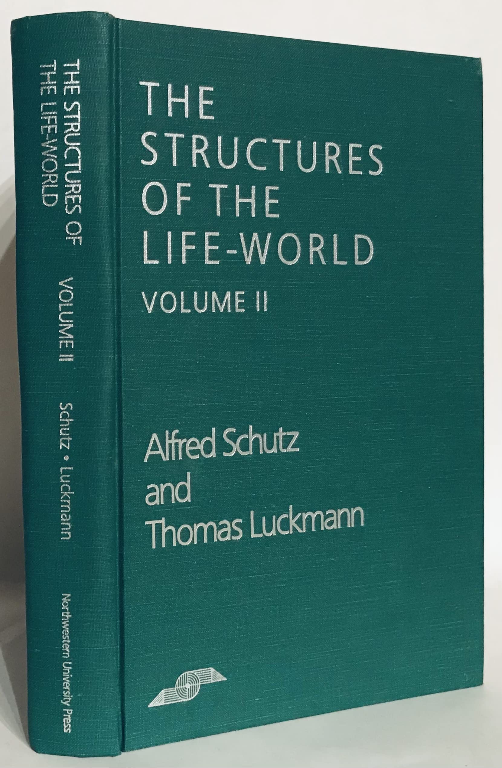 The Structures Of The Lifeworld, Volume 2