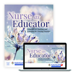 Nurse as Educator: Principles of Teaching and Learning for Nursing Practice: Principles of Teaching and Learning for Nursing Pra,Used