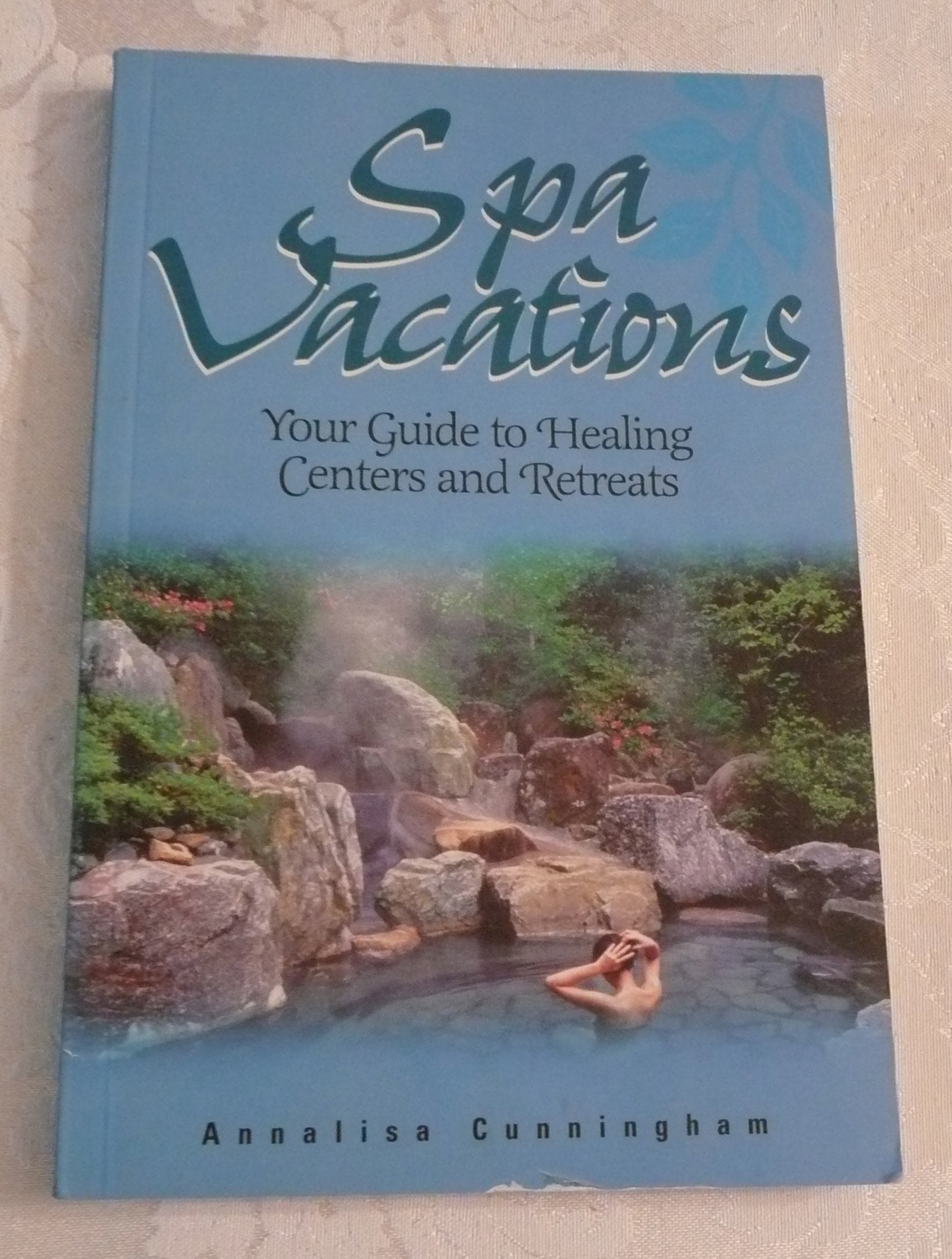 DELSpa Vacations: Your Guide to Healing Centers and Retreats,Used