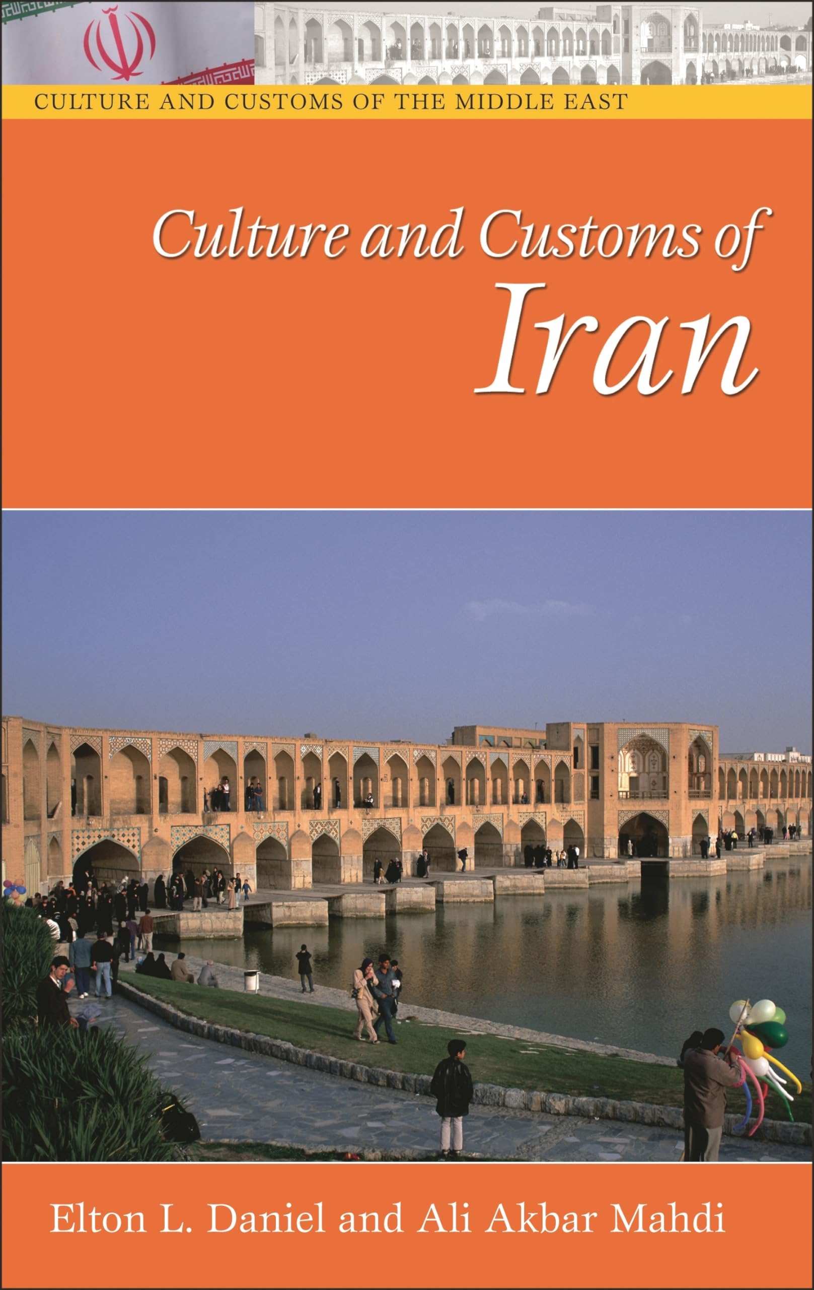 Culture and Customs of Iran (Culture and Customs of the Middle East),Used