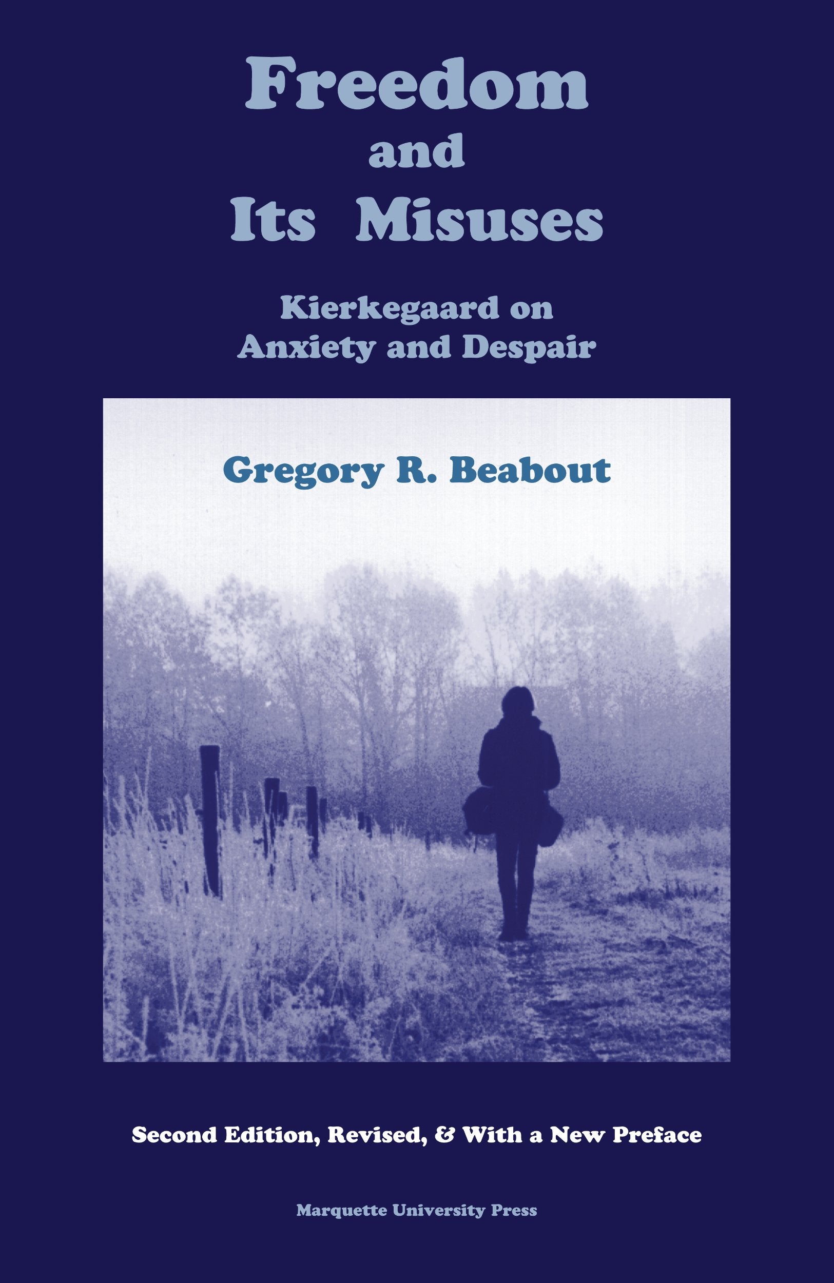 Freedom And Its Misuses: Kierkegaard On Anxiety And Dispair (Marquette Studies In Philosophy, #12)-new,New