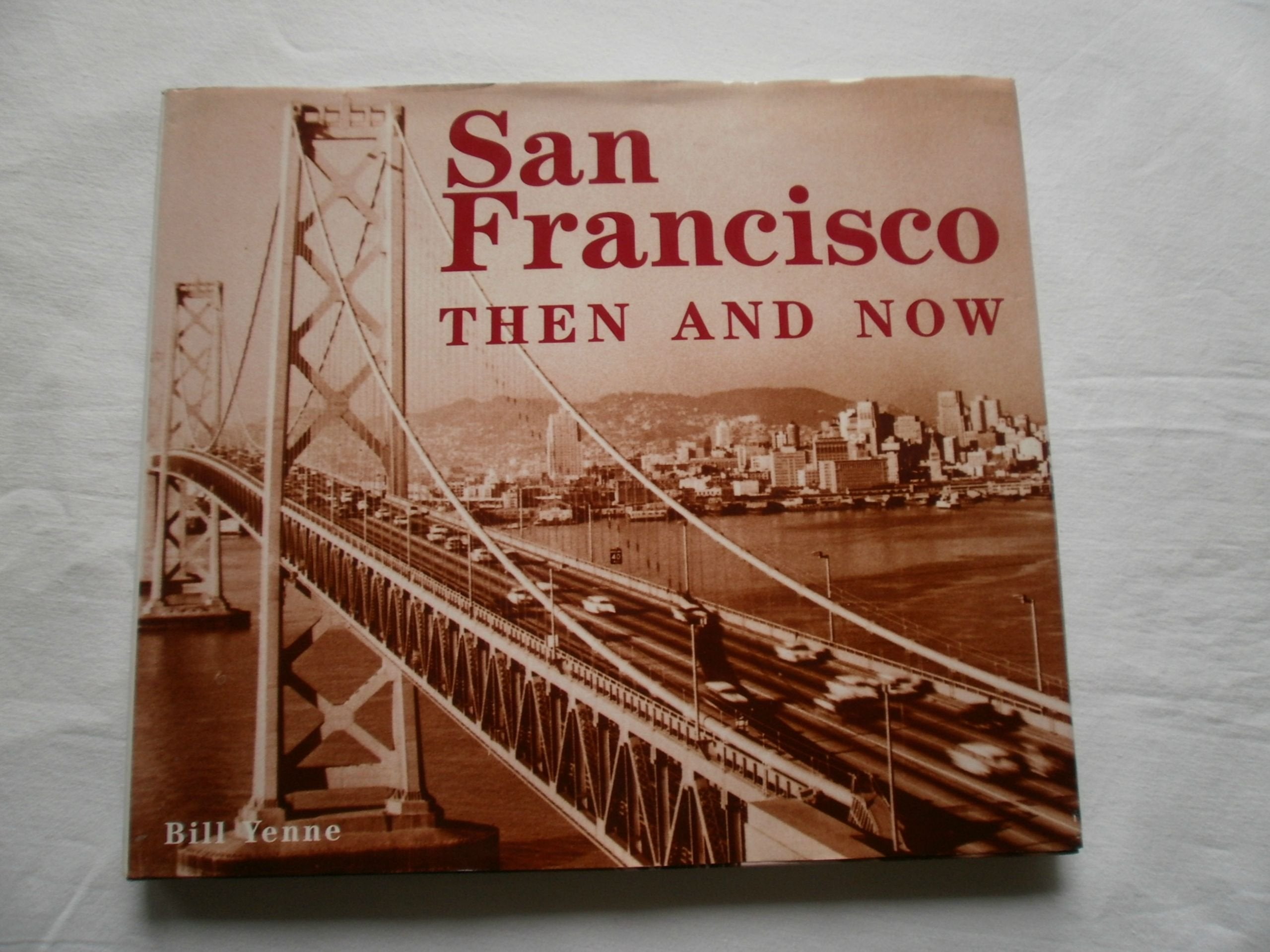San Francisco Then & Now (Then & Now),New