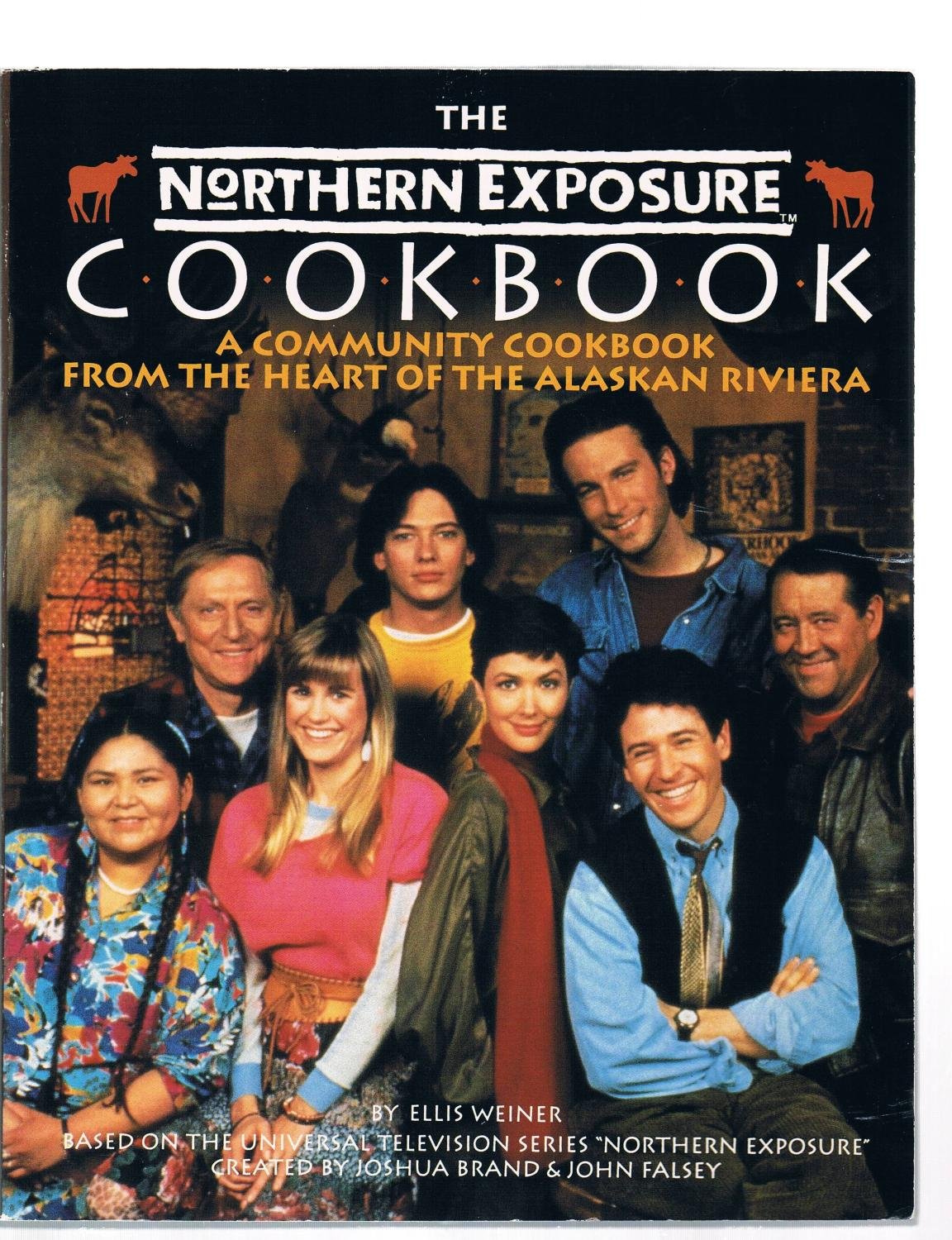 The Northern Exposure Cookbook: A Community Cookbook from the Heart of the Alaskan Riviera,New