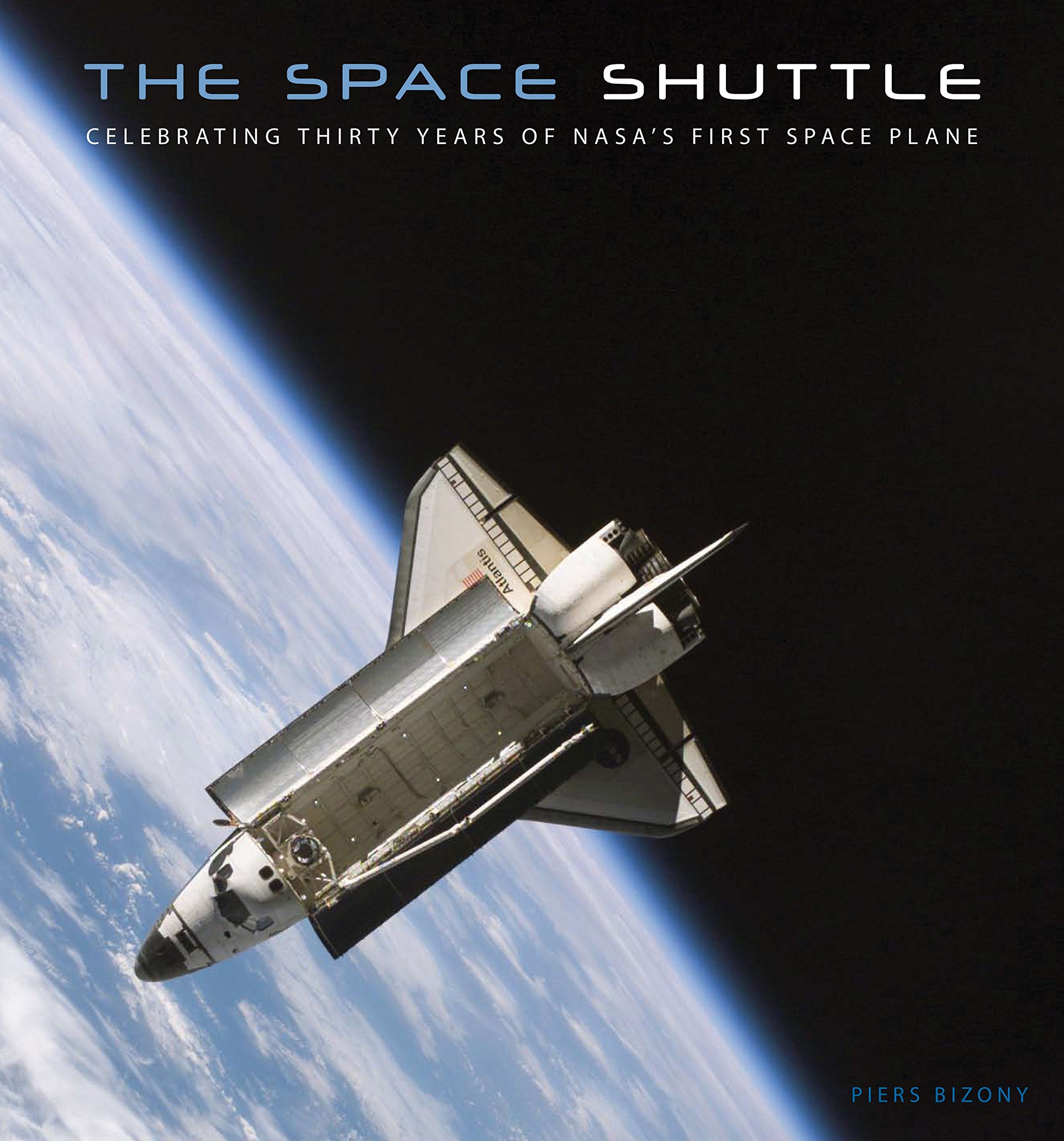 The Space Shuttle: Celebrating Thirty Years of NASA's First Space Plane,Used
