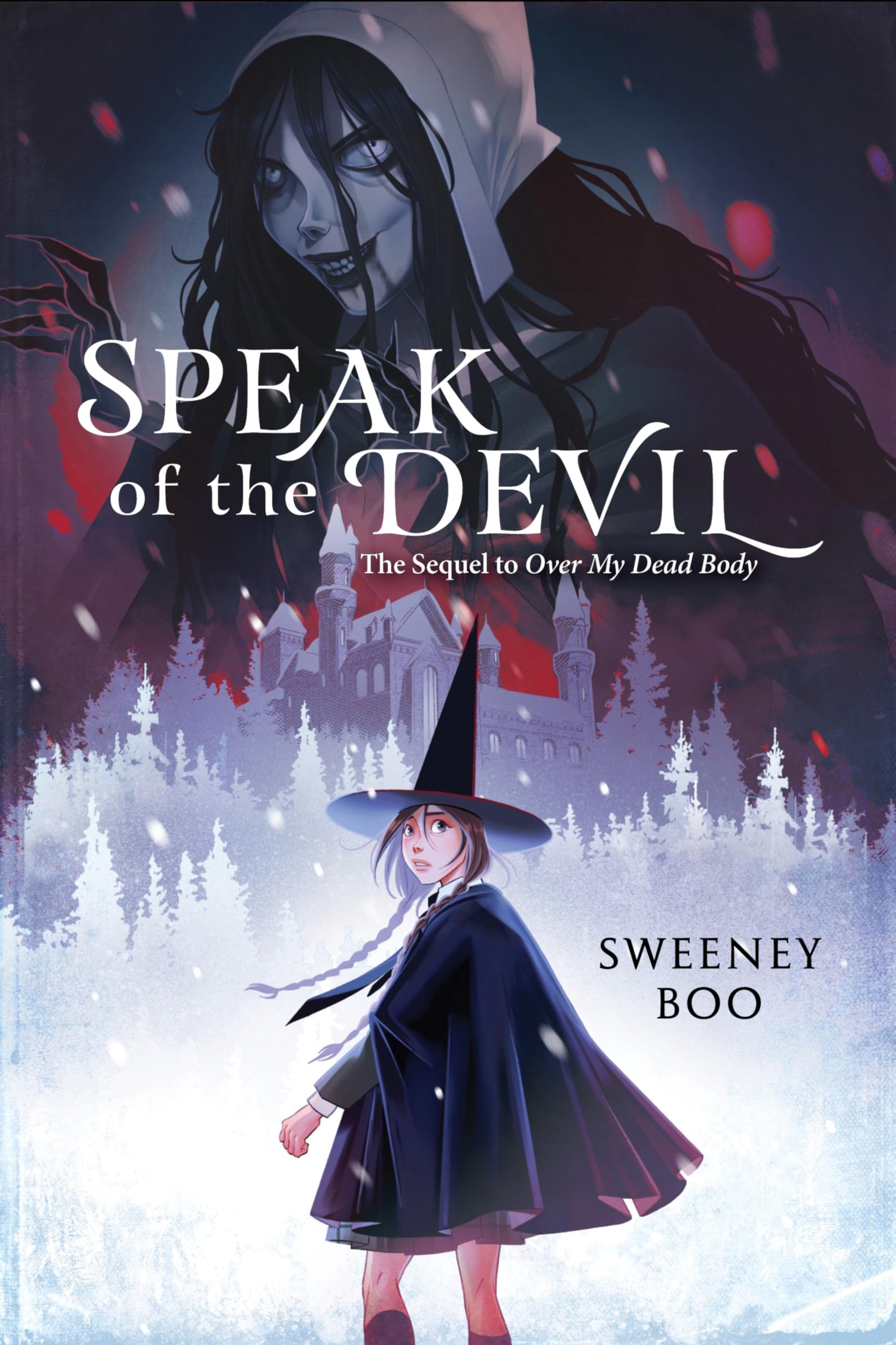 Speak Of The Devil: A Witchy Graphic Novel (An Over My Dead Body Book, 2)