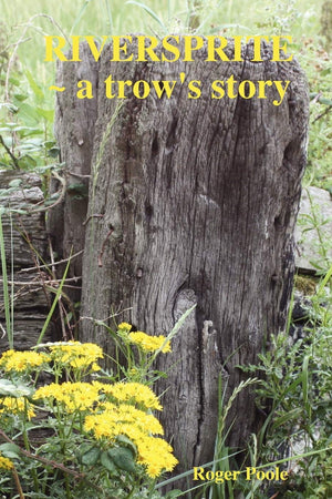 Riversprite ~ A Trow'S Story,Used