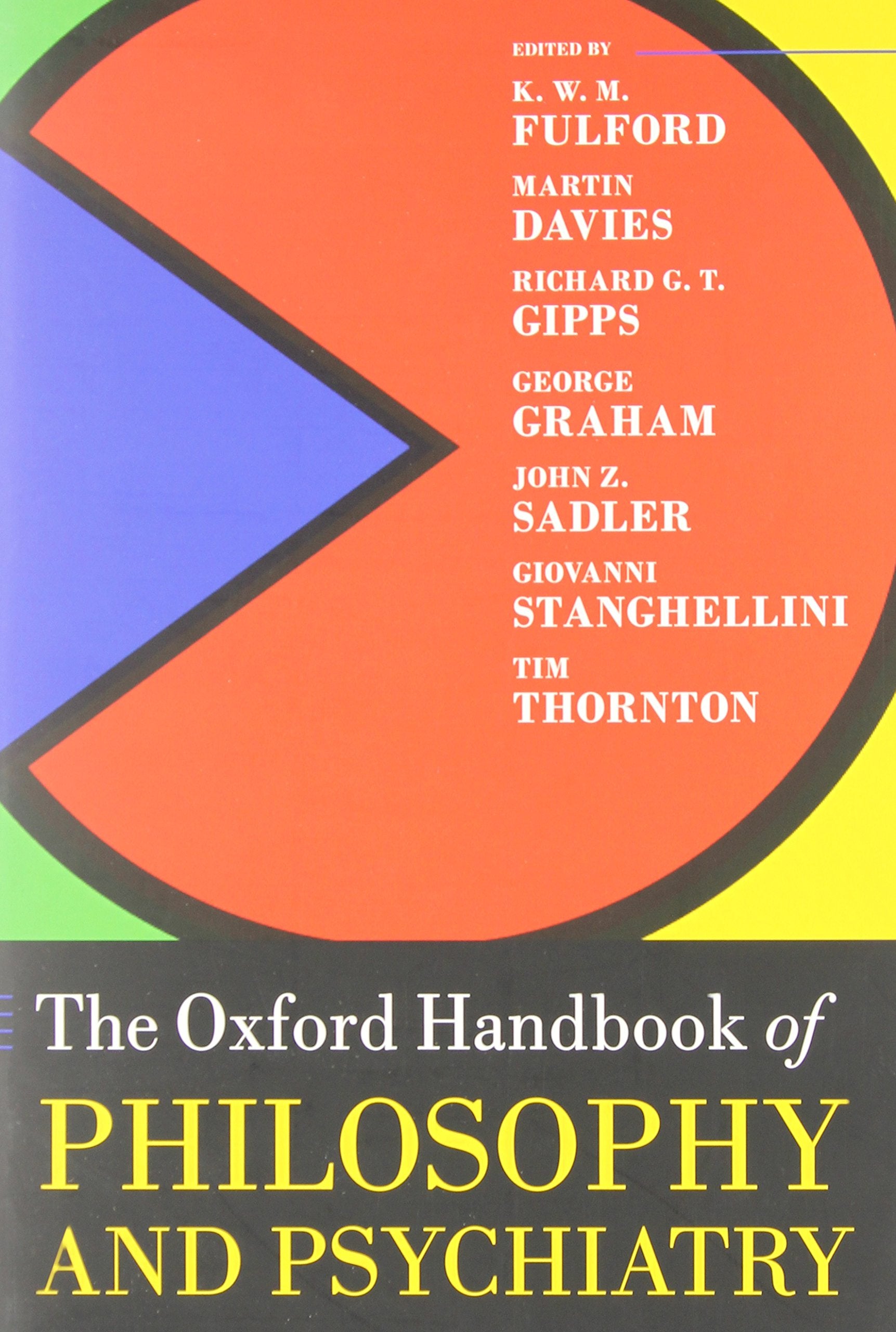 Oxford Handbook of Philosophy and Psychiatry (Oxford Handbooks),Used