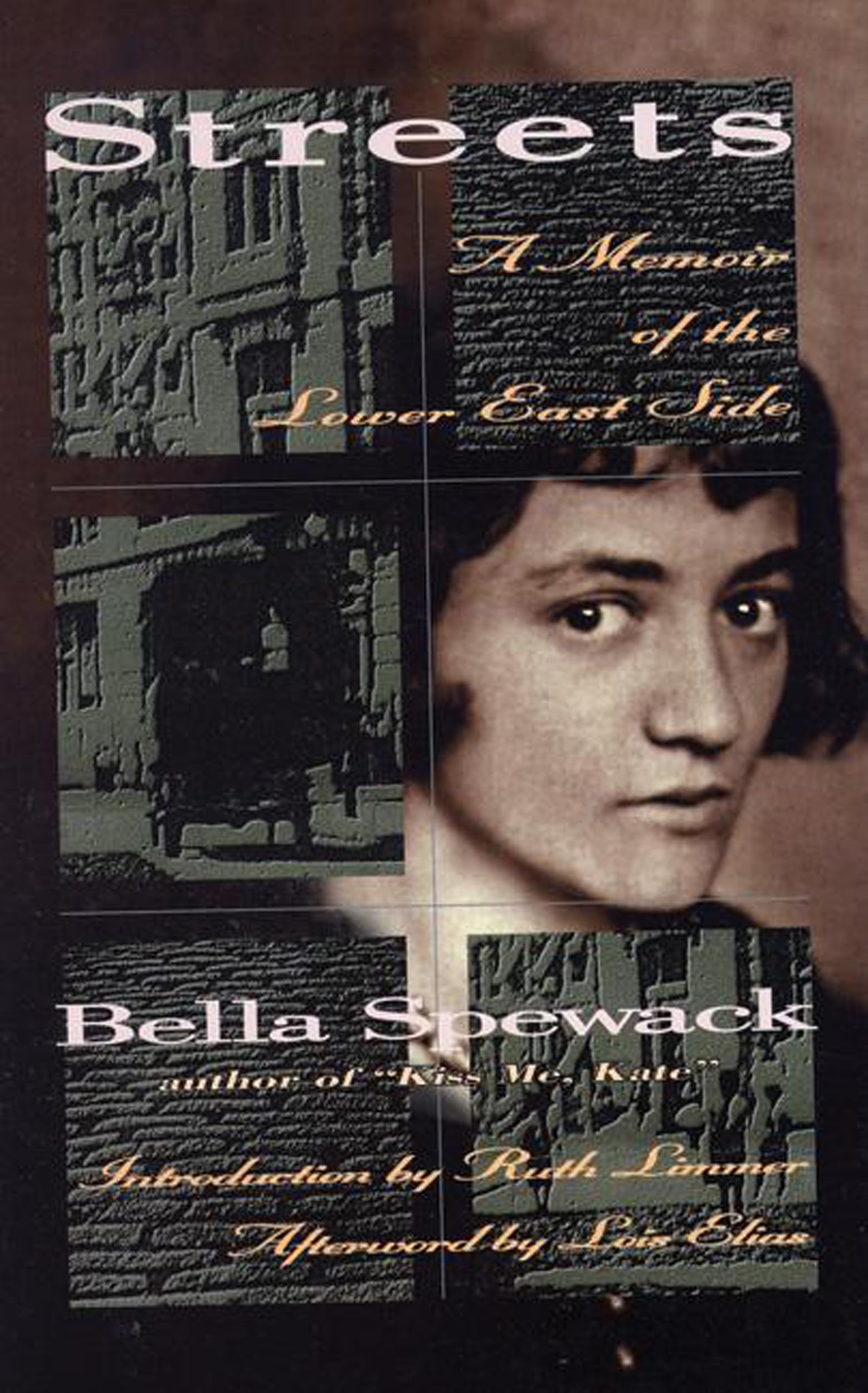 Streets: A Memoir of the Lower East Side (The Helen Rose Scheuer Jewish Women's Series),New