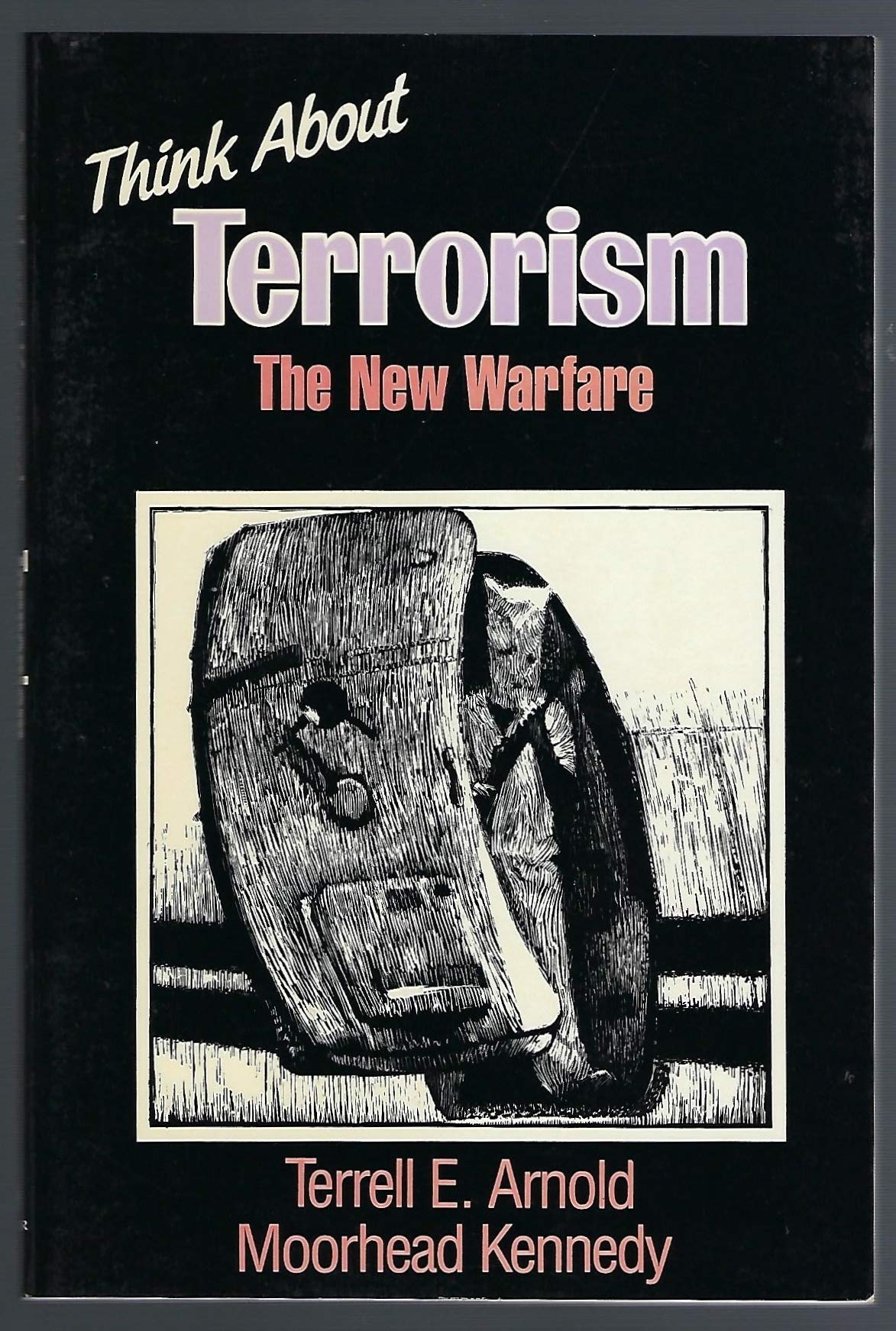 Think About Terrorism: The New Warfare (Think Series),Used