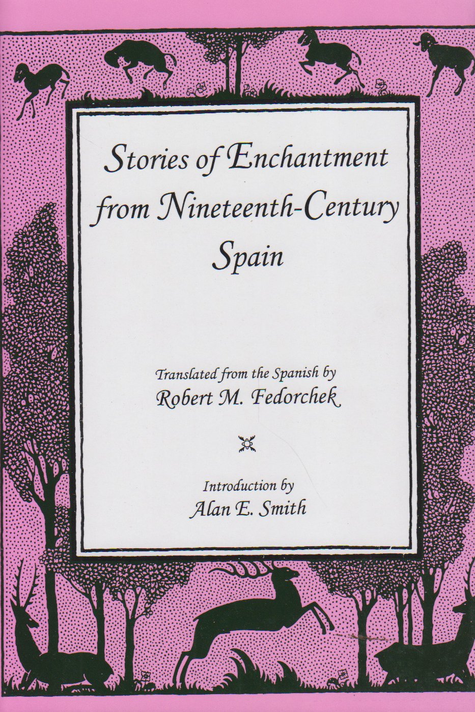 Stories of Enchantment from NineteenthCentury Spain,Used