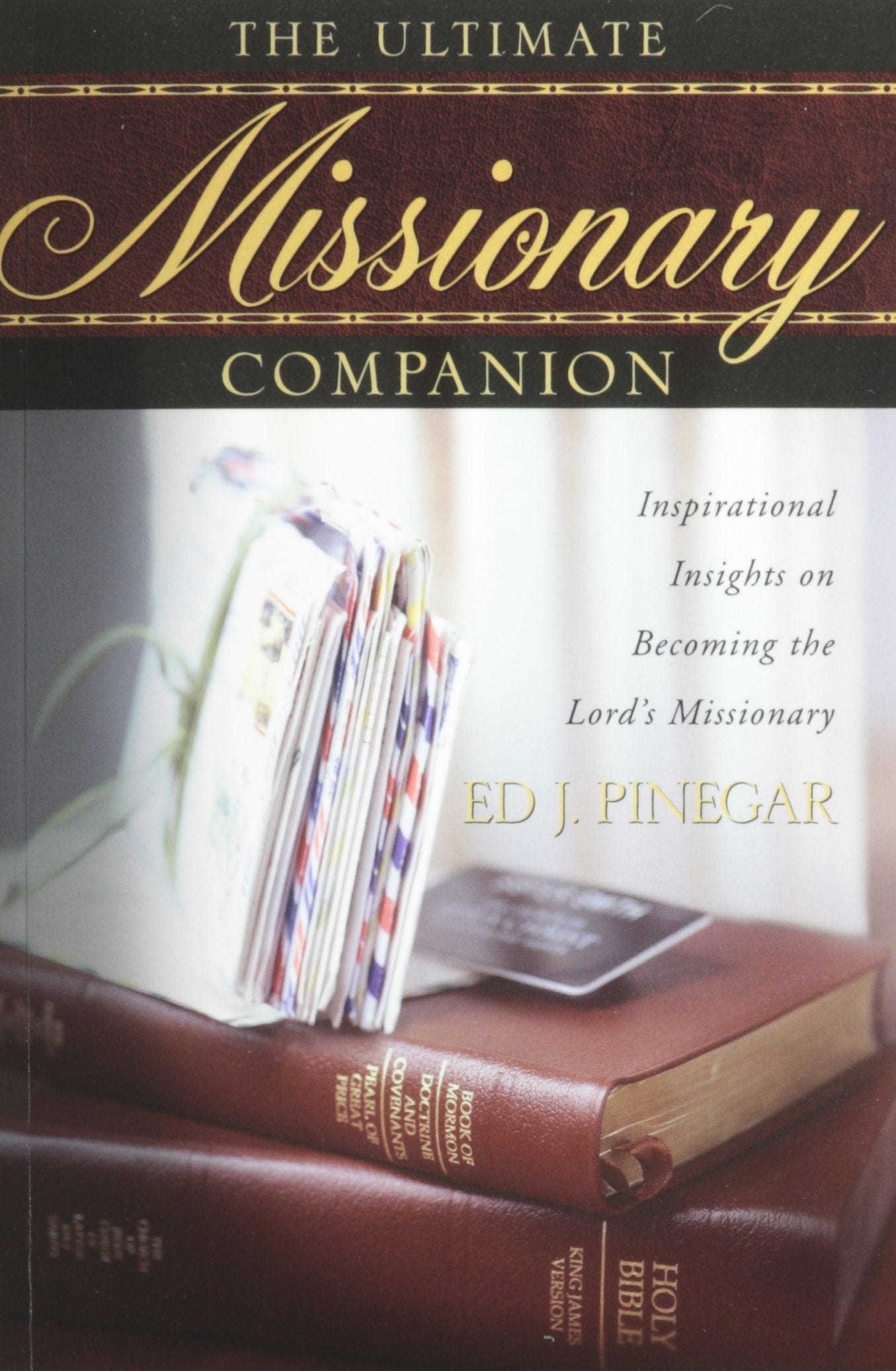 The Ultimate Missionary Companion,New