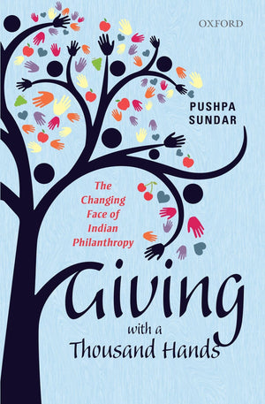 Giving with a Thousand Hands: The Changing Face of Indian Philanthropy,Used