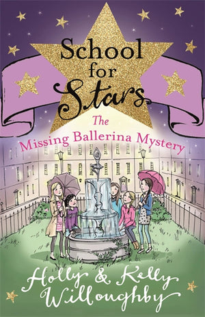School For Stars 6: The Missing Ballerina Mystery