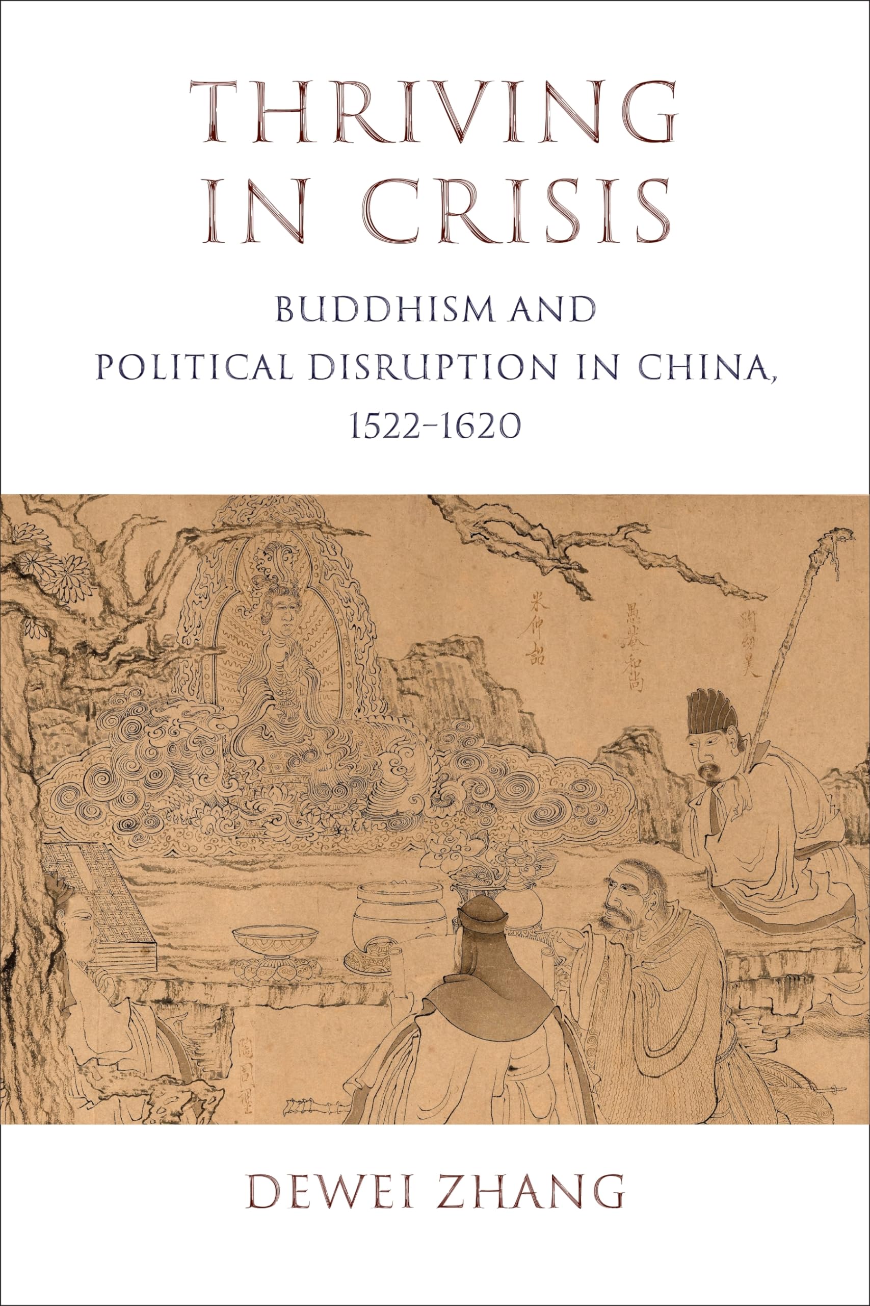 Thriving in Crisis: Buddhism and Political Disruption in China, 15221620 (The Sheng Yen Series in Chinese Buddhist Studies),Used