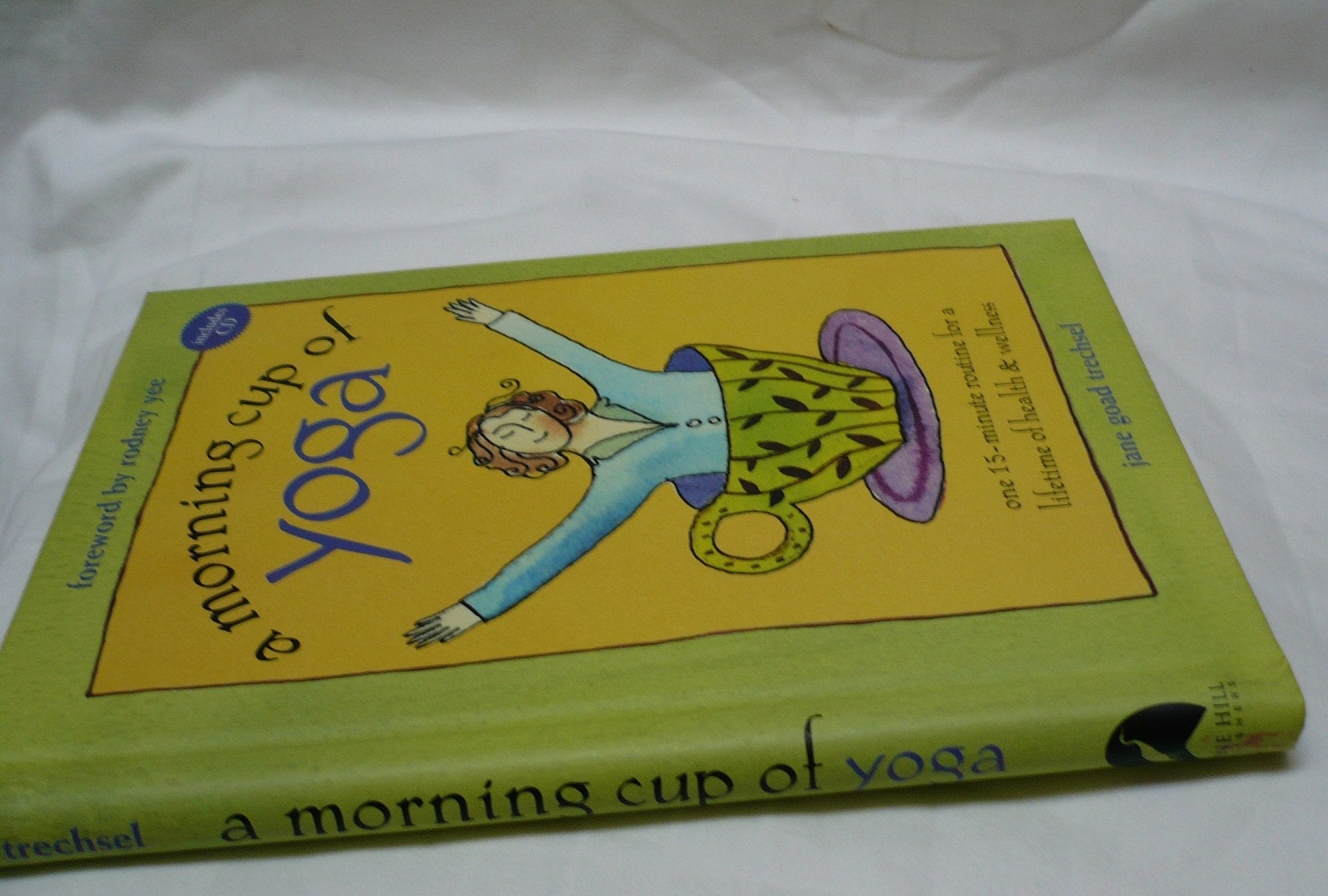 A Morning Cup of Yoga: One 15minute Routine for a Lifetime of Health & Wellness (Book and CD),Used