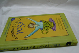 A Morning Cup of Yoga: One 15minute Routine for a Lifetime of Health & Wellness (Book and CD),Used