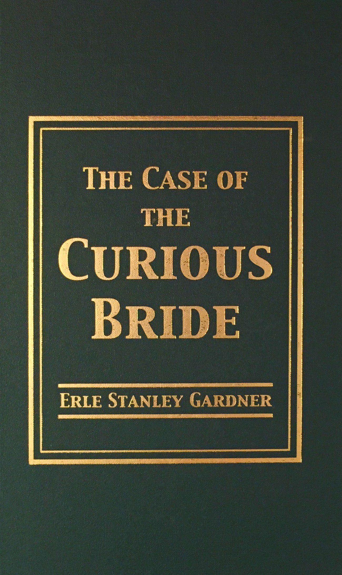 The Case Of The Curious Bride (Perry Mason Books),New