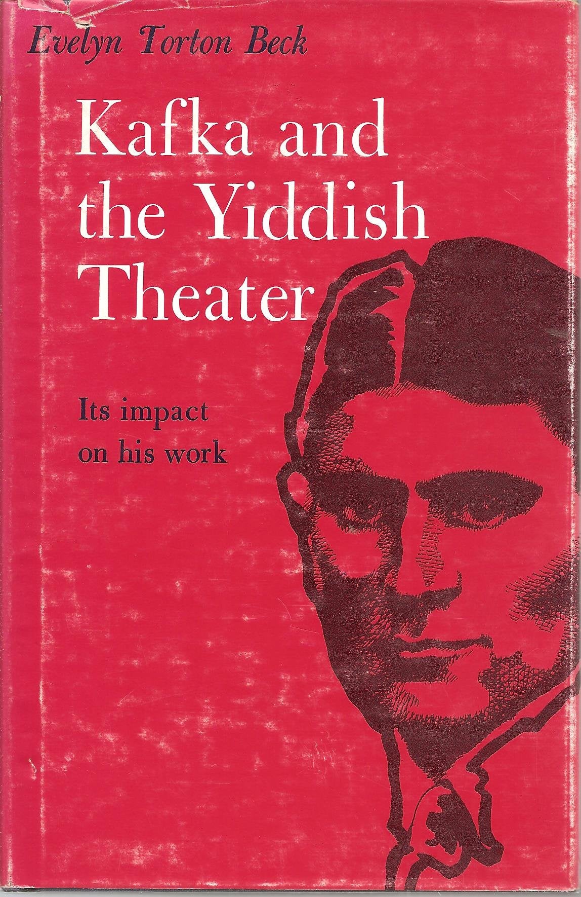 Kafka And The Yiddish Theater: Its Impact On His Work-new