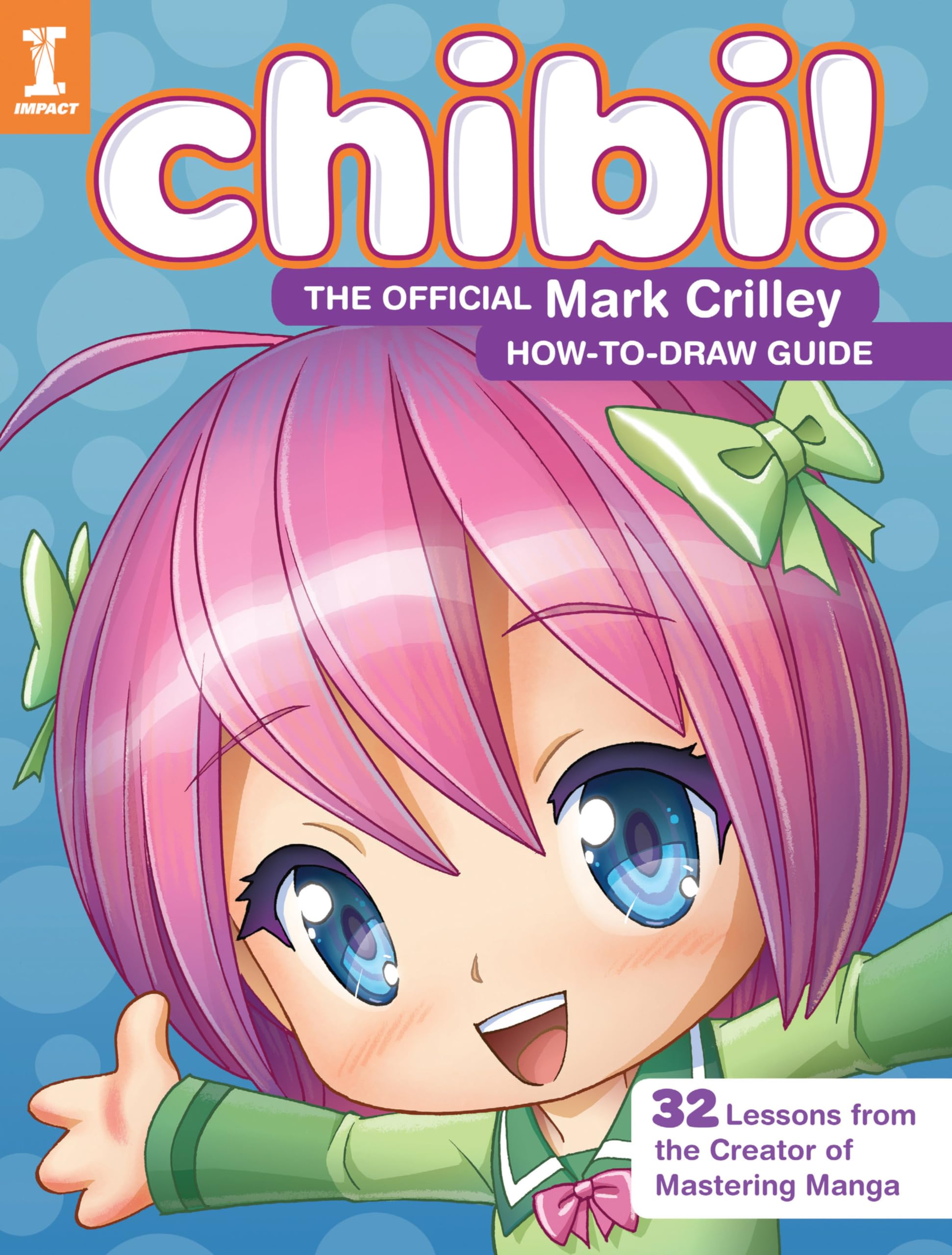 Chibi! The Official Mark Crilley Howtodraw Guide