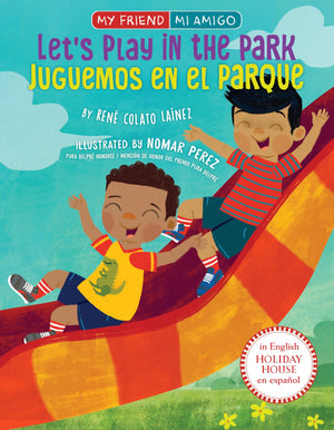 LetS Play In The Park / Juguemos En El Parque (My Friend, Mi Amigo) (Spanish Edition)