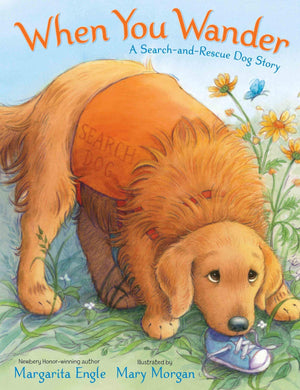 When You Wander: A Searchandrescue Dog Story