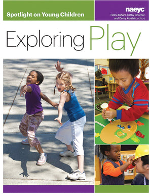 Spotlight on Young Children: Exploring Play (Spotlight on Young Children series),Used