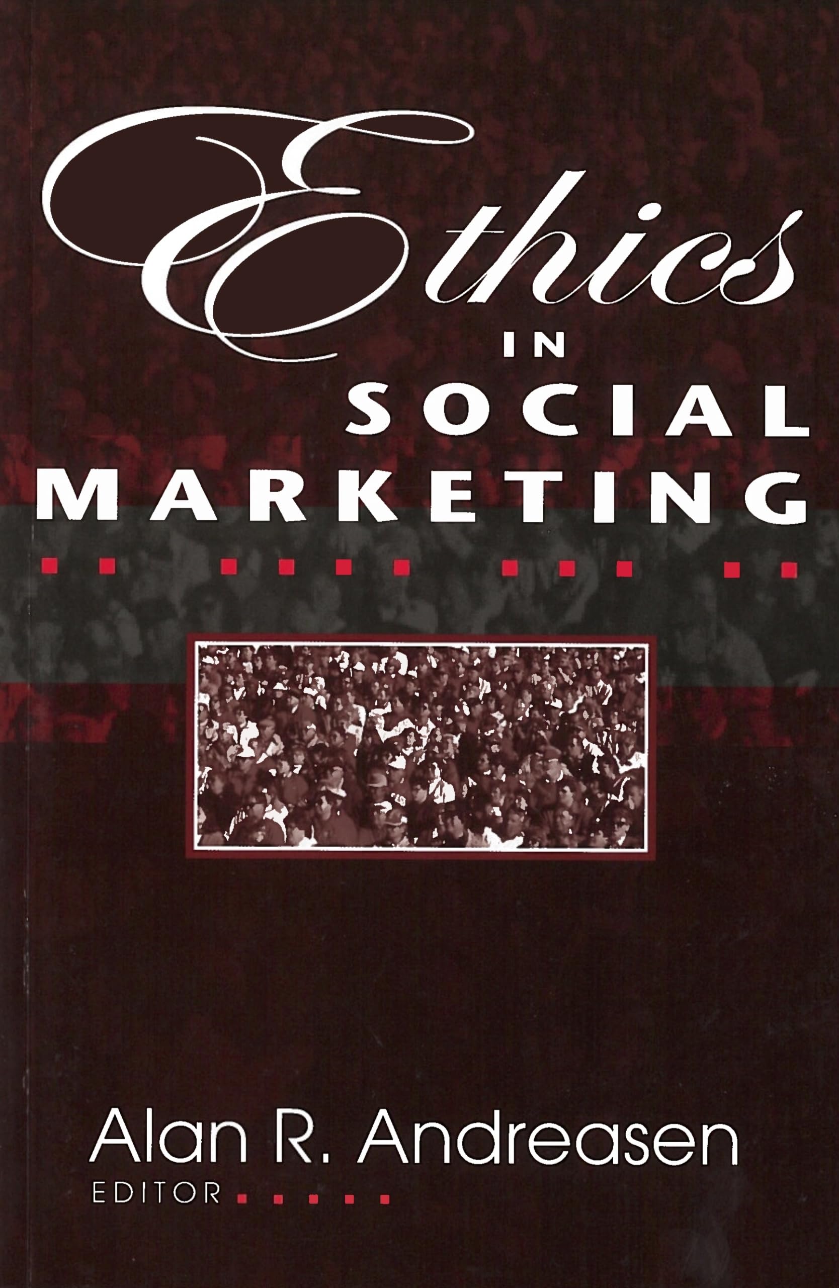 Ethics in Social Marketing (Not In A Series),Used