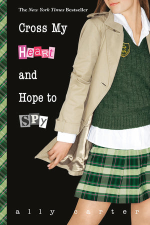 Cross My Heart and Hope to Spy (Gallagher Girls, 2),Used
