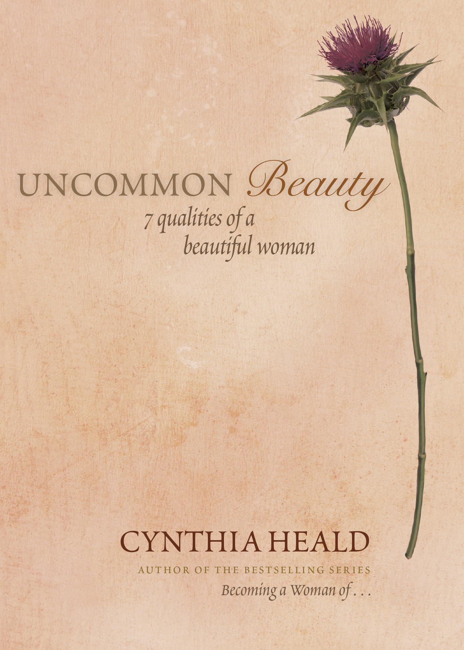 Uncommon Beauty: 7 Qualities of a Beautiful Woman,Used
