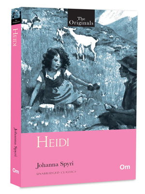 The Originals: Heidi By Johanna Spyri | Unabridged Classic | Beloved Childhood Classic | Ideal Gift Book | Timeless Story Of Friendship & Nature | Book For Kids, Parents, Collectors & Literature Fans