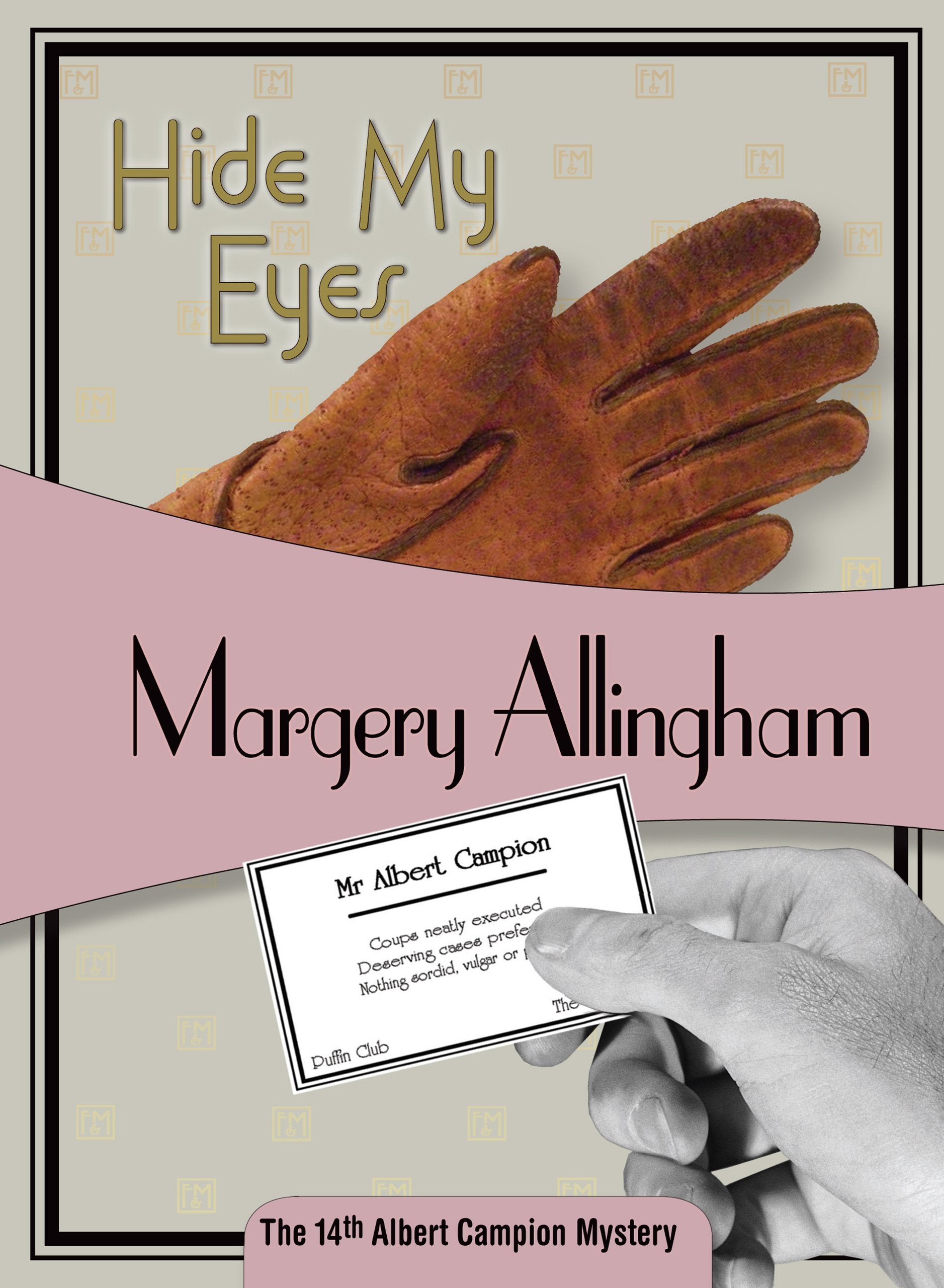 Hide My Eyes: Albert Campion #16 (Volume 16),Used