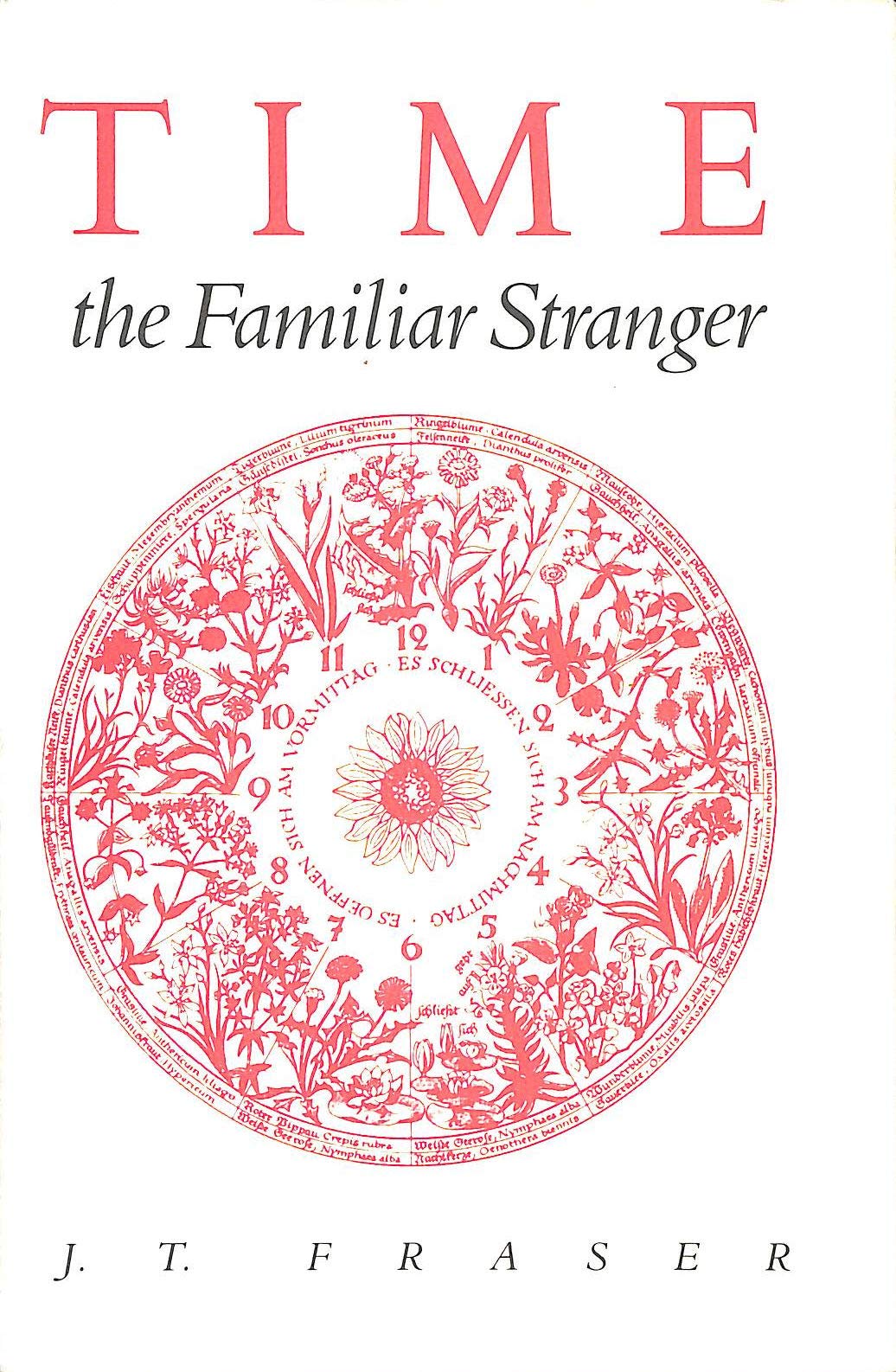 Time: The Familiar Stranger [ illustrated],Used