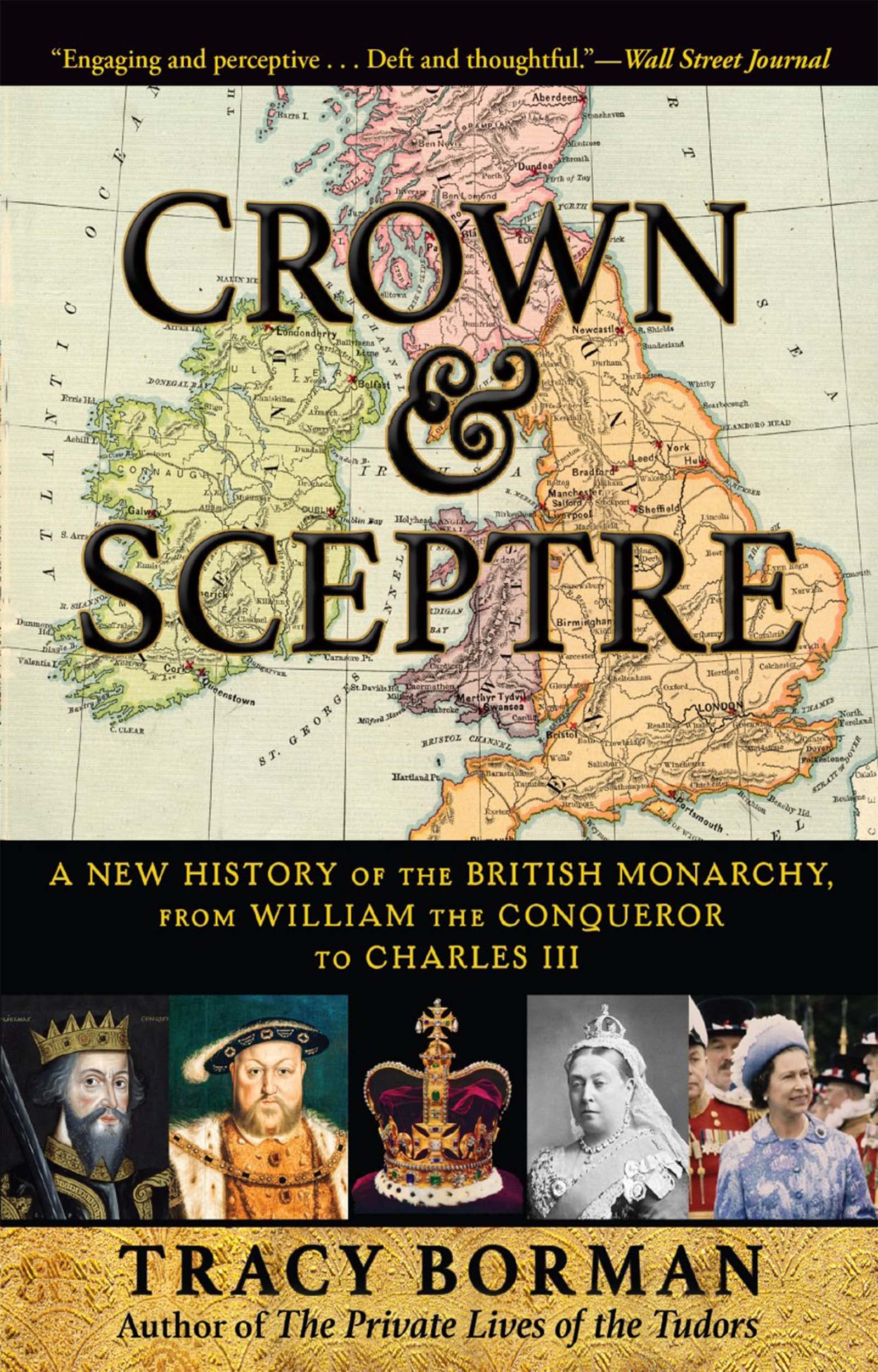 Crown & Sceptre: A New History Of The British Monarchy, From William The Conqueror To Charles Iii,Used
