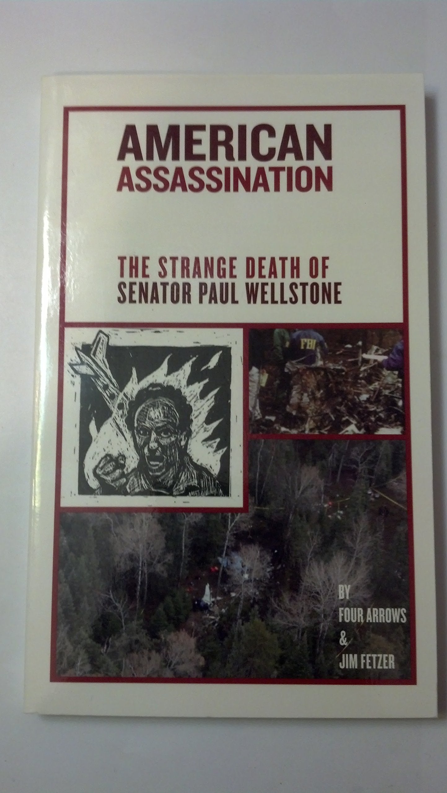 American Assassination: The Strange Death Of Senator Paul Wellstone,Used