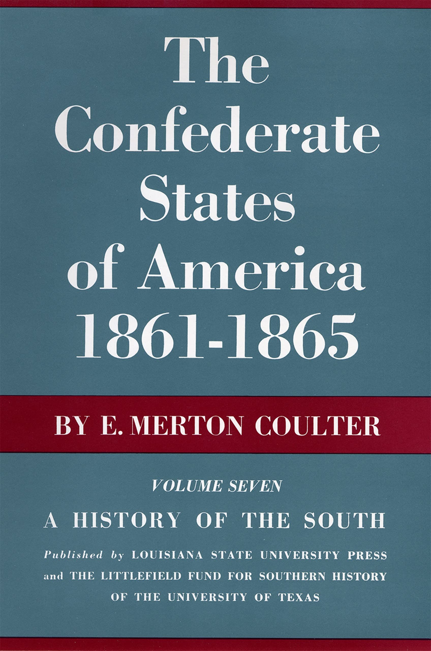 The Confederate States of America, 18611865: A History of the South,Used