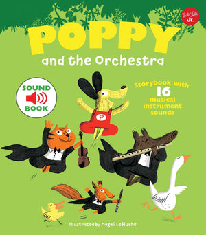 Poppy And The Orchestra: Storybook With 16 Musical Instrument Sounds (Poppy Sound Books)