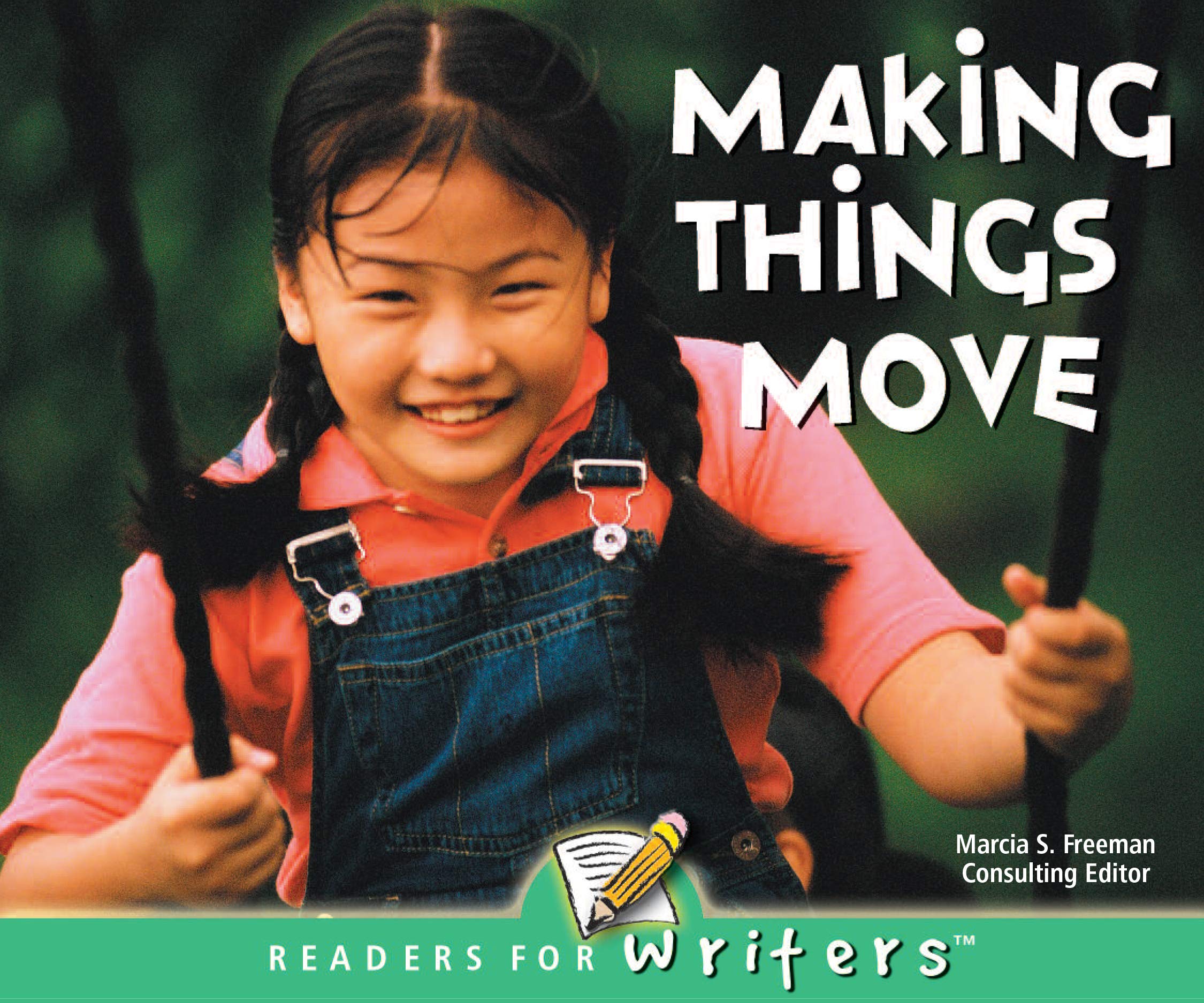 Making Things Move (Readers For Writers  Emergent),Used