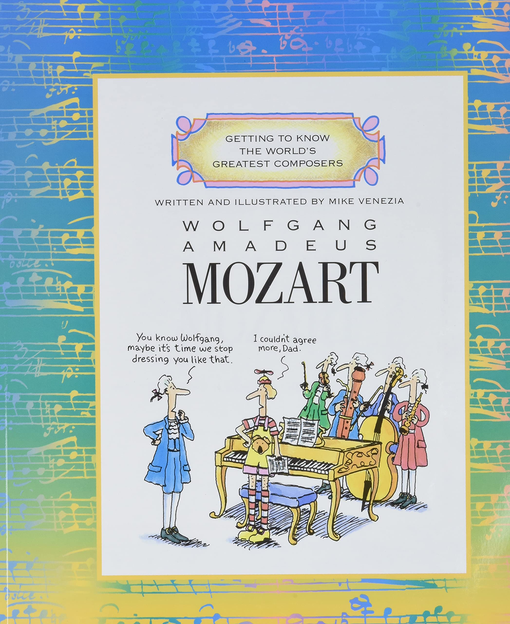 Wolfgang Amadeus Mozart (Getting To Know The World'S Greatest Composers)-used