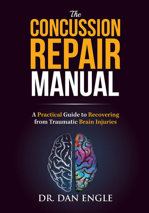 The Concussion Repair Manual: A Practical Guide to Recovering from Traumatic Brain Injuries,Used