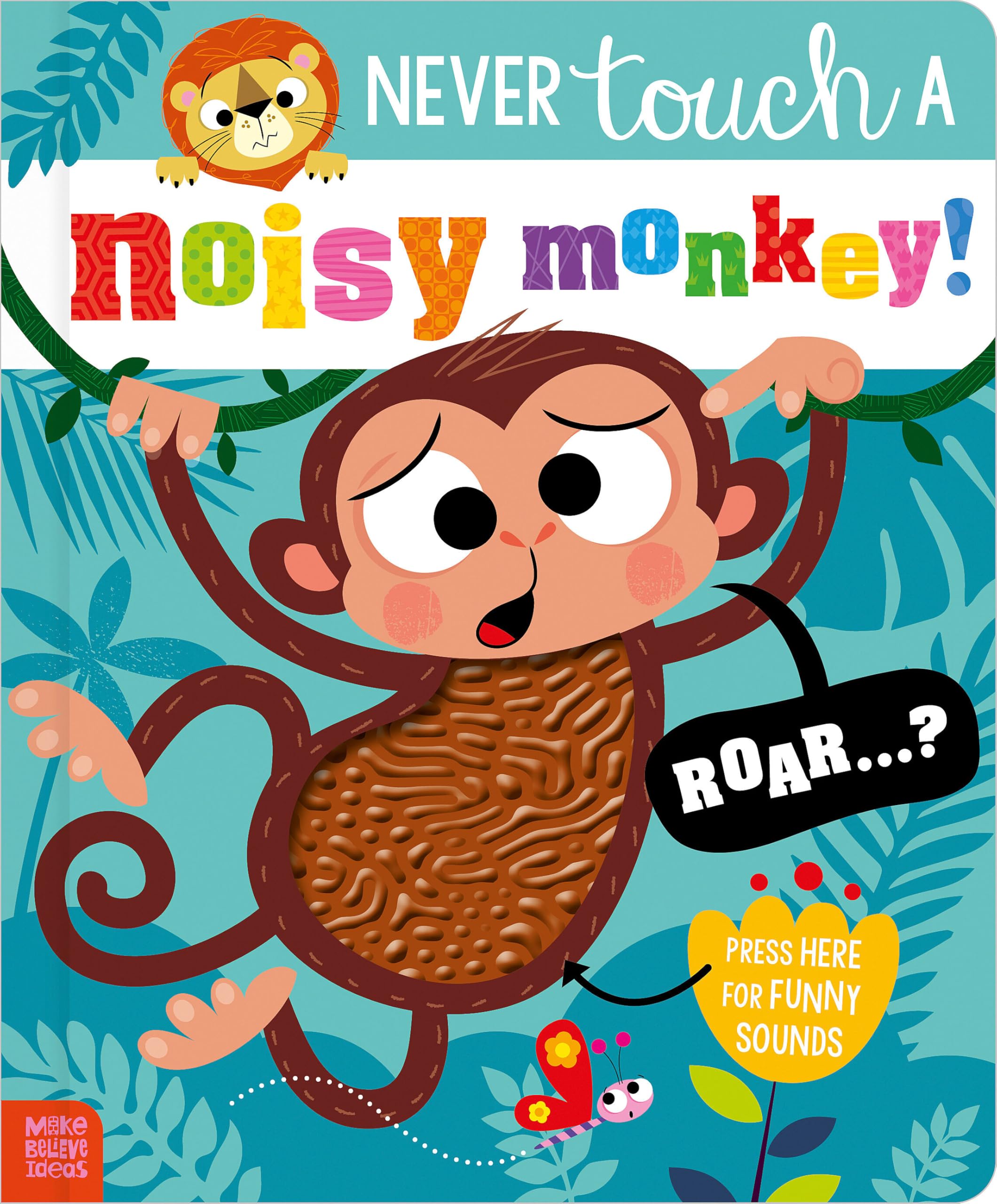 Never Touch A Noisy Monkey!