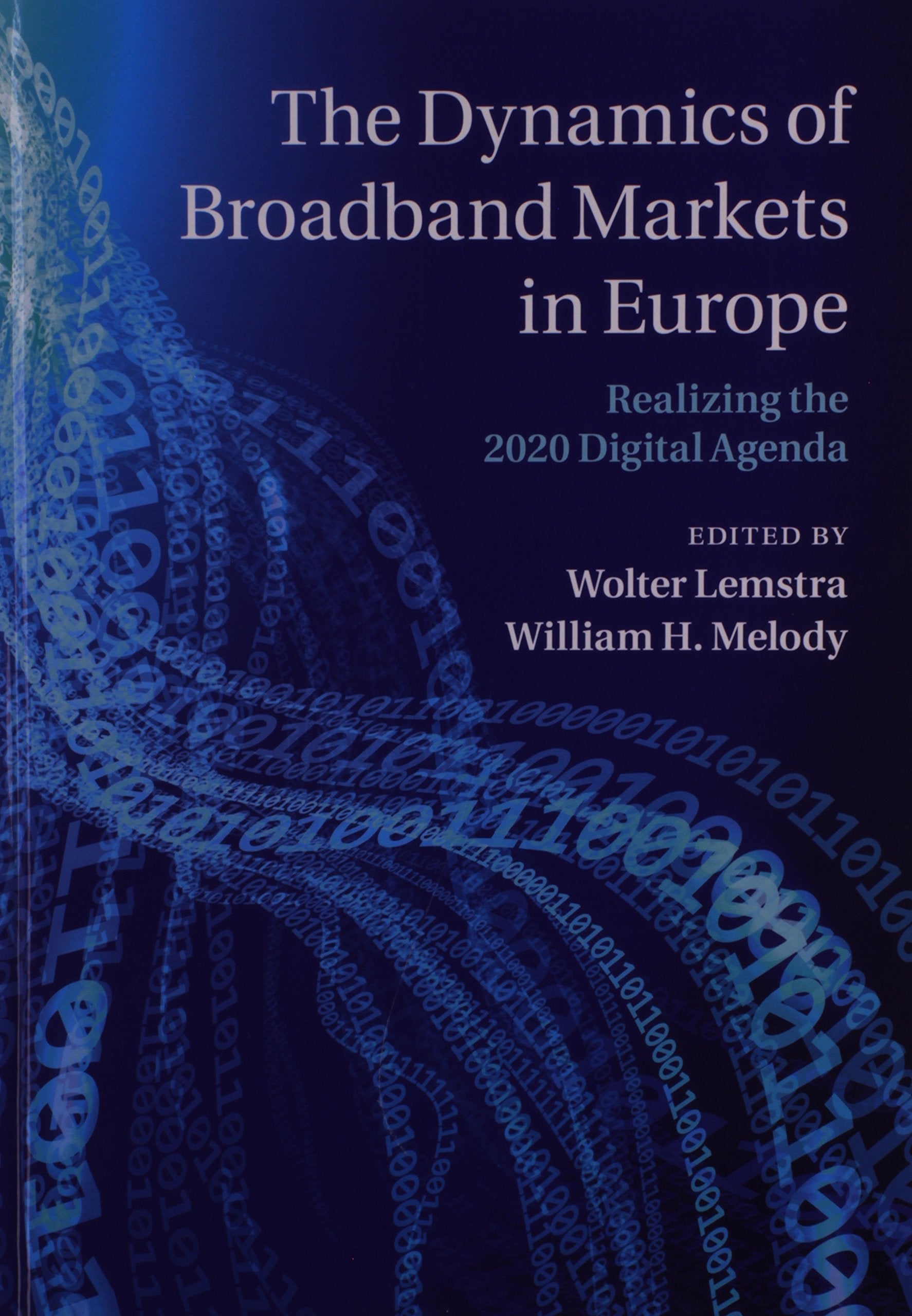 The Dynamics of Broadband Markets in Europe: Realizing the 2020 Digital Agenda,Used