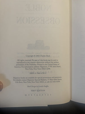 Noble Obsession: Charles Goodyear, Thomas Hancock, and the Race to Unlock the Greatest Industrial Secret of the Nineteenth Centu,Used