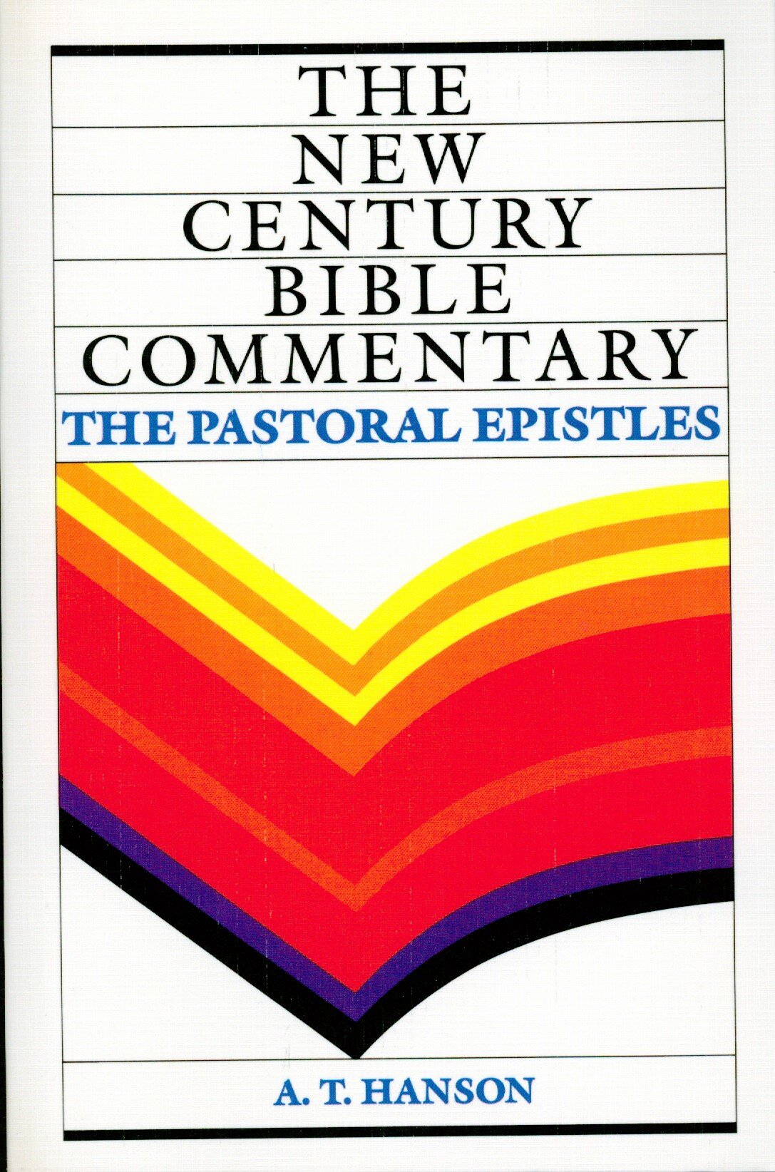 New Century Bible Commentary: The Pastoral Epistles,Used